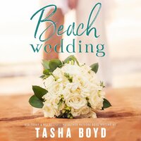Beach Wedding: An Eversea Wedding - Tasha Boyd, Natasha Boyd