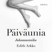 Juhannustaika - Edith Arkko