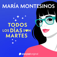 Todos los dias son martes - María Montesinos