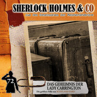 Sherlock Holmes & Co, Folge 72: Das Geheimnis der Lady Carrington - Markus Duschek