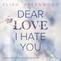 Easton High 1: Dear Love I Hate You - Eliah Greenwood