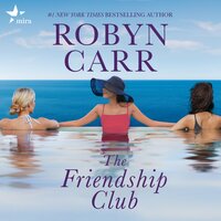 The Friendship Club - Robyn Carr