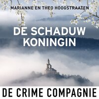 De schaduwkoningin - Theo Hoogstraaten, Marianne Hoogstraaten