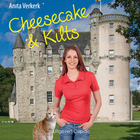 Cheesecake & Kilts - Anita Verkerk