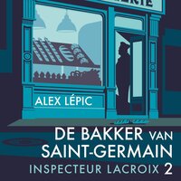 De bakker van Saint-Germain - Alex Lépic