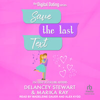 Save the Last Text - Delancey Stewart, Marika Ray