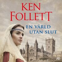 En värld utan slut - Ken Follett