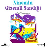 Ninemin Gizemli Sandığı - Arif Tuncer Avcı