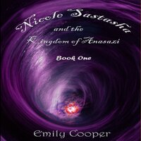 Nicole Sastasha and the Kingdom of Anasazi - Emily Cooper