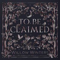To Be Claimed - Willow Winters