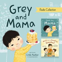 Grey and Mama Audio Collection - Linda Meeker