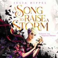Die Sonnenfeuer-Ballade 1: A Song to raise a Storm - Julia Dippel