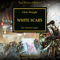 The Horus Heresy 28: White Scars: Die entzweite Legion - Chris Wraight