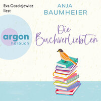 Die Buchverliebten (Ungekürzte Lesung) - Anja Baumheier