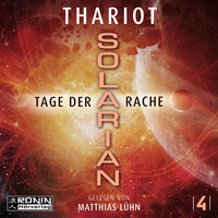 Tage der Rache - Solarian, Band 4 (ungekürzt) - Thariot