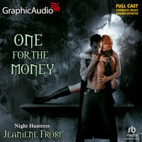 One for the Money [Dramatized Adaptation]: Night Huntress 4.5 - Jeaniene Frost