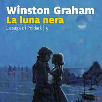 La luna nera - Winston Graham