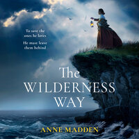 The Wilderness Way - Anne Madden