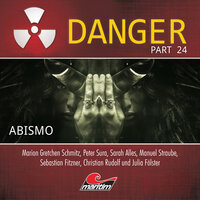 Danger, Part 24: Abismo - Dennis Hendricks