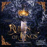 Rules of Kings - Sonnenbegehrt (ungekürzt) - Chrissy Em Rose