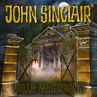John Sinclair, 50 Jahre John Sinclair - Villa Wahnsinn - Jason Dark