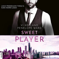 Sweet Player (Ungekürzt) - Penelope Ward, Vi Keeland