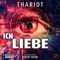 Ich.Liebe. - Hamburg Sequence, Band 2 (ungekürzt) - Thariot