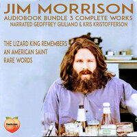 Jim Morrison 3 Complete Works: The Lizard King Remembers  An American Saint  Rare Words - Jim Morrison