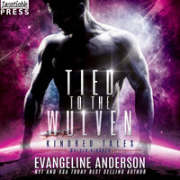 Tied to the Wulven: A Kindred Tales Novel - Evangeline Anderson