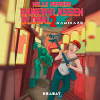 Gamerklassen Global 2: Kamikaze - Helle Perrier