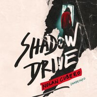 Shadow Drive - Nolan Cubero