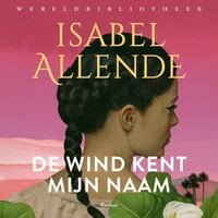 De wind kent mijn naam - Isabel Allende