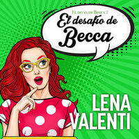 El desafío de Becca - Lena Valenti