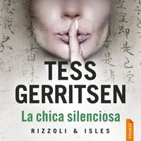 La chica silenciosa - Tess Gerritsen