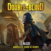 Double-Blind: Gilded Tower: A LitRPG Apocalypse Adventure - J. McCoy