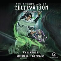 The Second Law of Cultivation: A Xianxia Progression Fantasy - KrazeKode