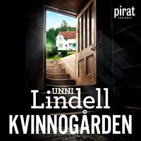 Kvinnogården - Unni Lindell