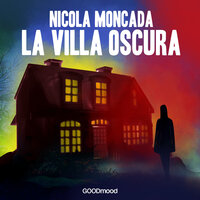 La villa oscura - Nicola Moncada