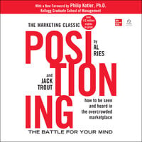 Positioning: The Battle For Your Mind - Jack Trout, Al Reis