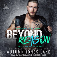 Beyond Reason: Teller’s Story: Part Two - Autumn Jones Lake