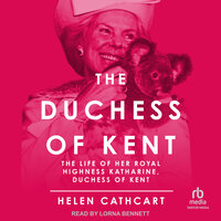 The Duchess of Kent - Helen Cathcart