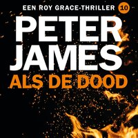 Als de dood - Peter James