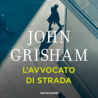 L'avvocato di strada - John Grisham