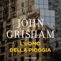 L'uomo della pioggia - John Grisham