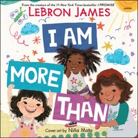 I Am More Than - LeBron James