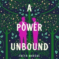 A Power Unbound: A spicy, magical historical romp - Freya Marske