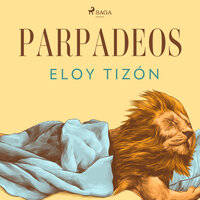Parpadeos - Eloy Tizón