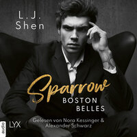Sparrow - Boston-Belles-Reihe, Teil (Ungekürzt) - L. J. Shen