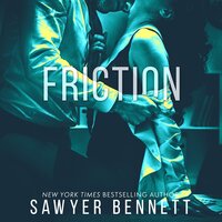 Friction: Reeve and Leary's Story - Sawyer Bennett