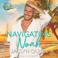Navigating Noah - Jaclyn Quinn